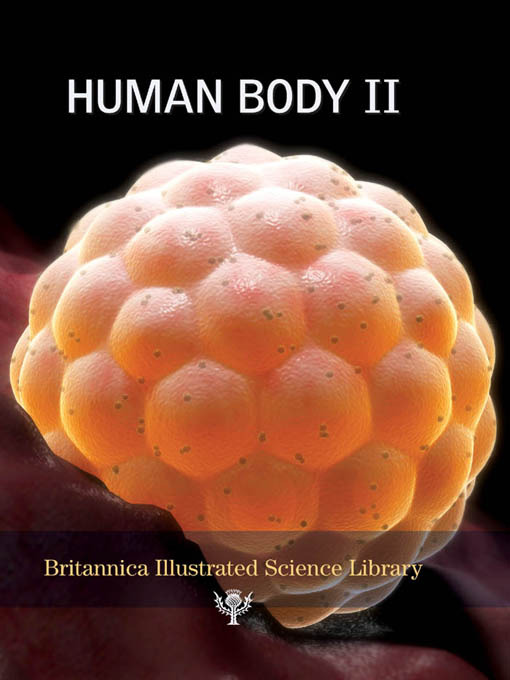 Title details for Human Body II by Encyclopaedia Britannica, Inc - Available